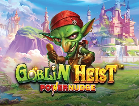 Goblin Heist Powernudge